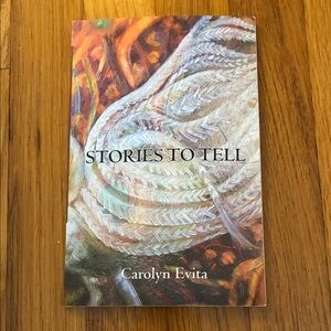 Stories to Tell Book by Carolyn Evita